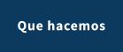 Que hacemos