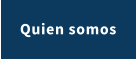 Quien somos